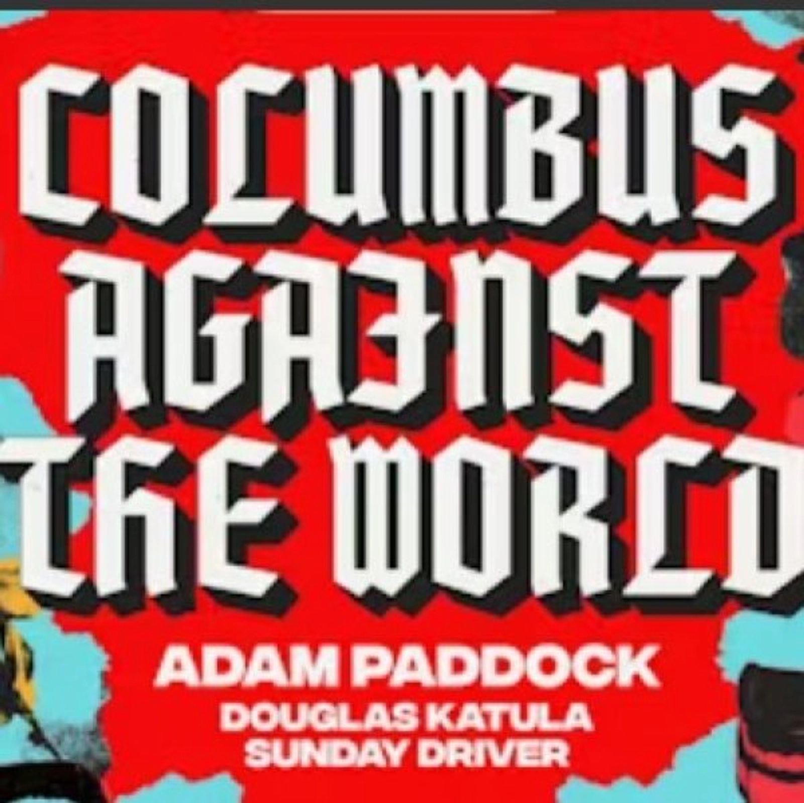 Win tickets to Columbus Against The World!