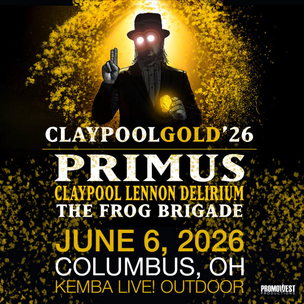 Win Tickets to Claypool Gold feat: Primus, Les Claypool’s Frog Brigade & The Claypool Lennon Delirium