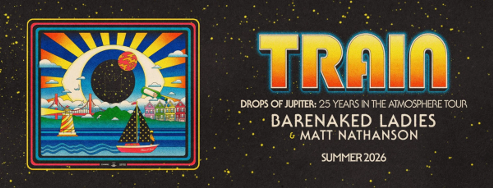 WIN Tickets to see Train on their Drops of Jupiter: 25 Years in the Atmosphere Tour