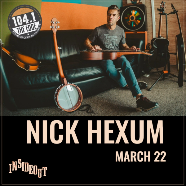 Win tickets to see Nick Hexum at Insideout!