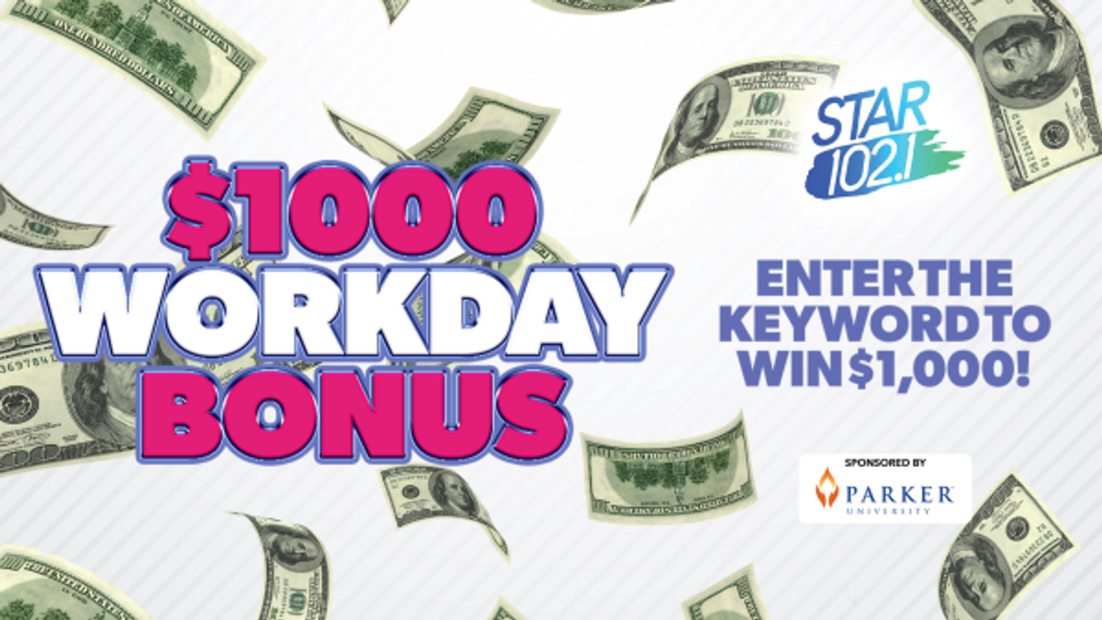 $1,000 WORKDAY BONUS