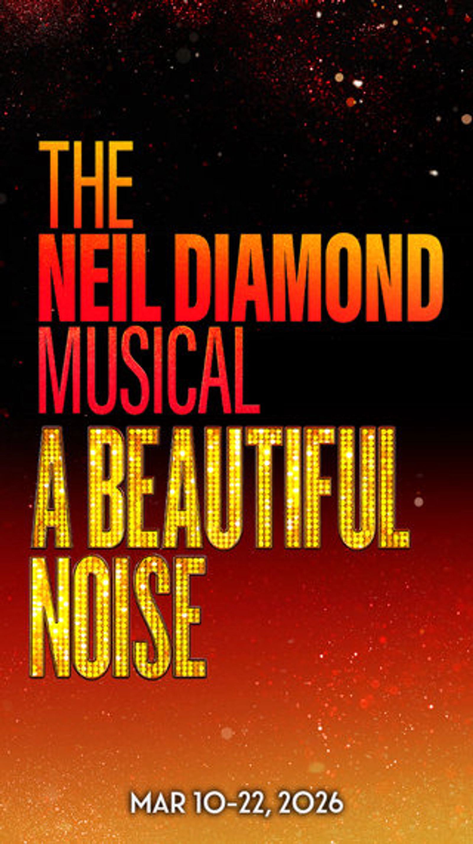 Enter to win a pair of tickets to see A Beautiful Noise: The Neil Diamond Musical at Music Hall at Fair Park!