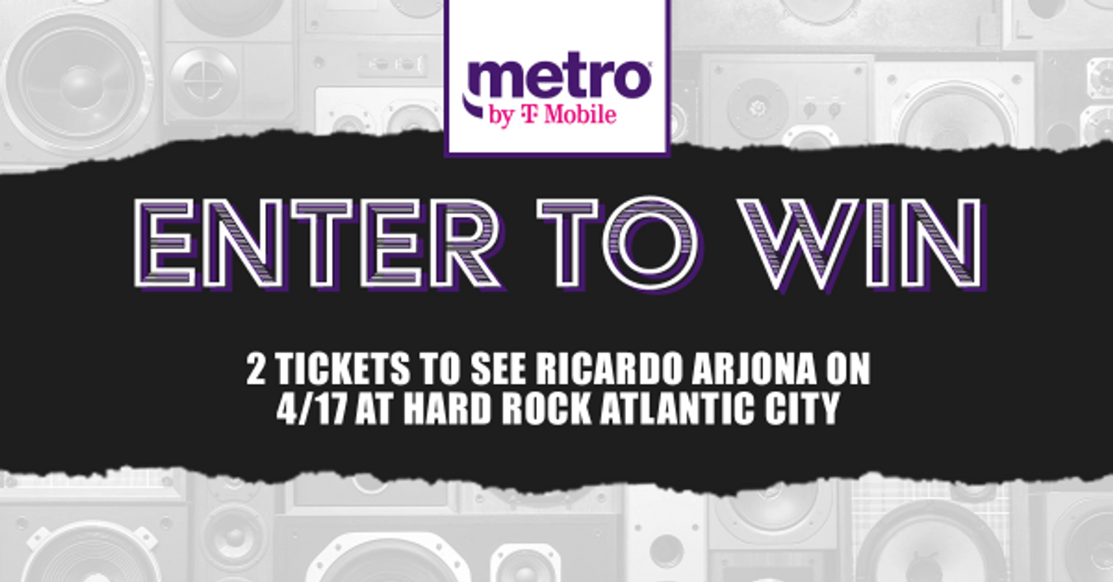 Metro by T-Mobile Ricardo Arjona Concert Ticket Promotion