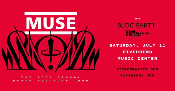 [WIN TICKETS] MUSE @ RIVERBEND MUSIC CENTER