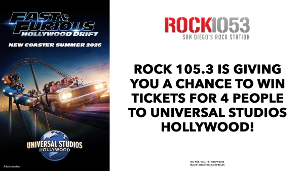 ROCK 105.3 HAS YOUR CHANCE TO WIN FOUR TICKETS TO UNIVERSAL STUDIOS HOLLYWOOD!
