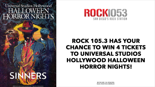 ROCK 105.3 HAS YOUR CHANCE TO WIN FOUR TICKETS TO UNIVERSAL STUDIOS HOLLYWOOD HALLOWEEN HORROR NIGHTS