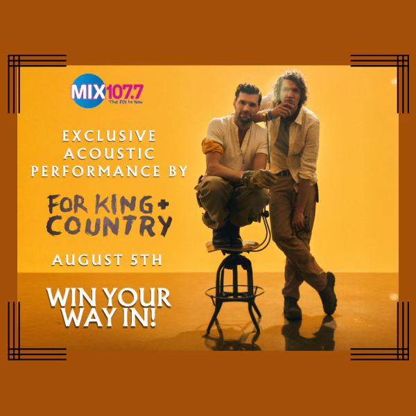 Win your way in to a private performance of for KING + COUNTRY