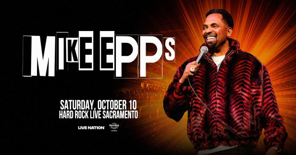 Enter For A Chance To Win Tickets To See Mike Epps Coming October 10th To Hard Rock Live Sacramento!