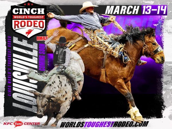 Cinch World's Toughest Rodeo at KFC YUM! Center on March 13, 2026
