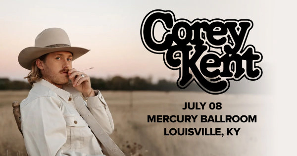 Corey Kent @ Mercury Ballroom 7.8.26 Ticket Giveaway