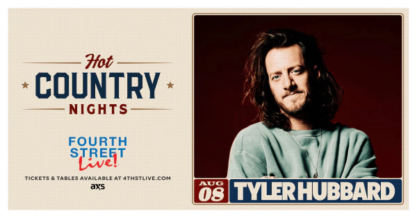 4th Street Live Hot Country Nights 2026 – Tyler Hubbard 8.8.26 Ticket Giveaway