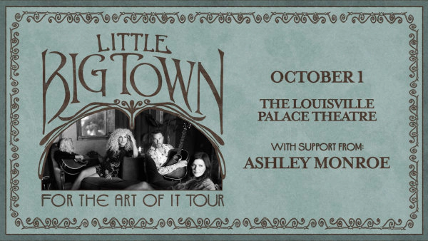 Little Big Town @ The Louisville Palace 10.1.26 Text to Win Winning Weekend