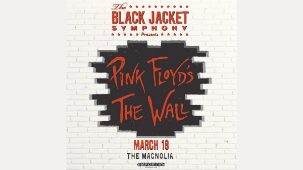 Win Tickets to The Black Jacket Symphony Presents: Pink Floyd’s "The Wall"