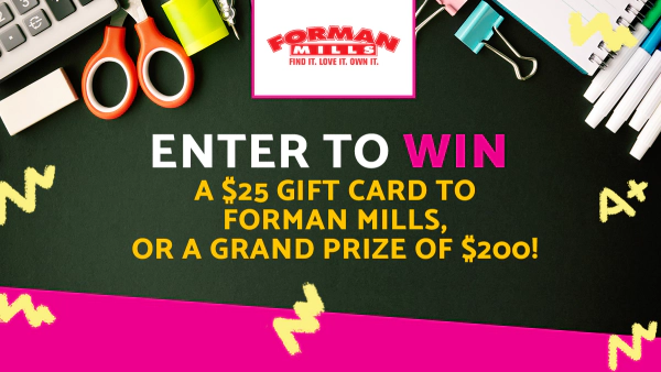 Enter for a chance to win a Forman Mills gift card!