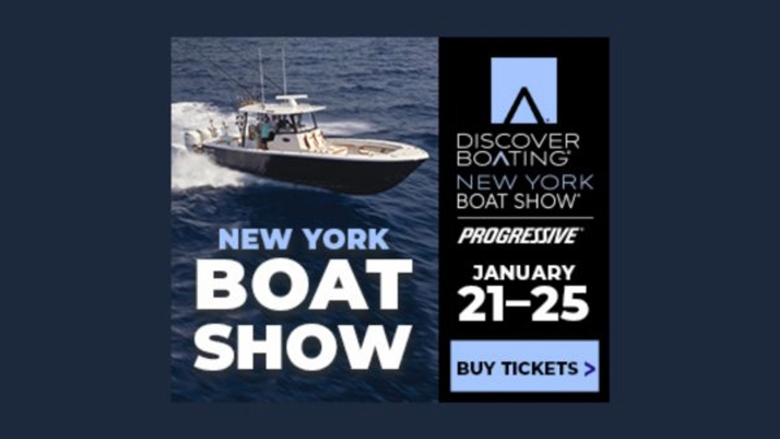 Enter for a chance to win a 4-pack of tickets to the Discover Boating New York Boat Show!