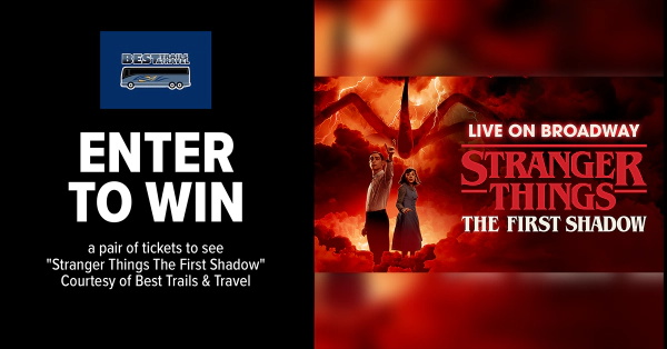 Enter For Your Chance To Win A Pair of Tickets To See Stranger Things on Broadway Courtesy of Best Trails and Travel