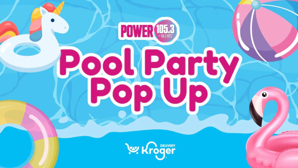 Power 105.3 Pool Party Pop Up: Where should we pop up?