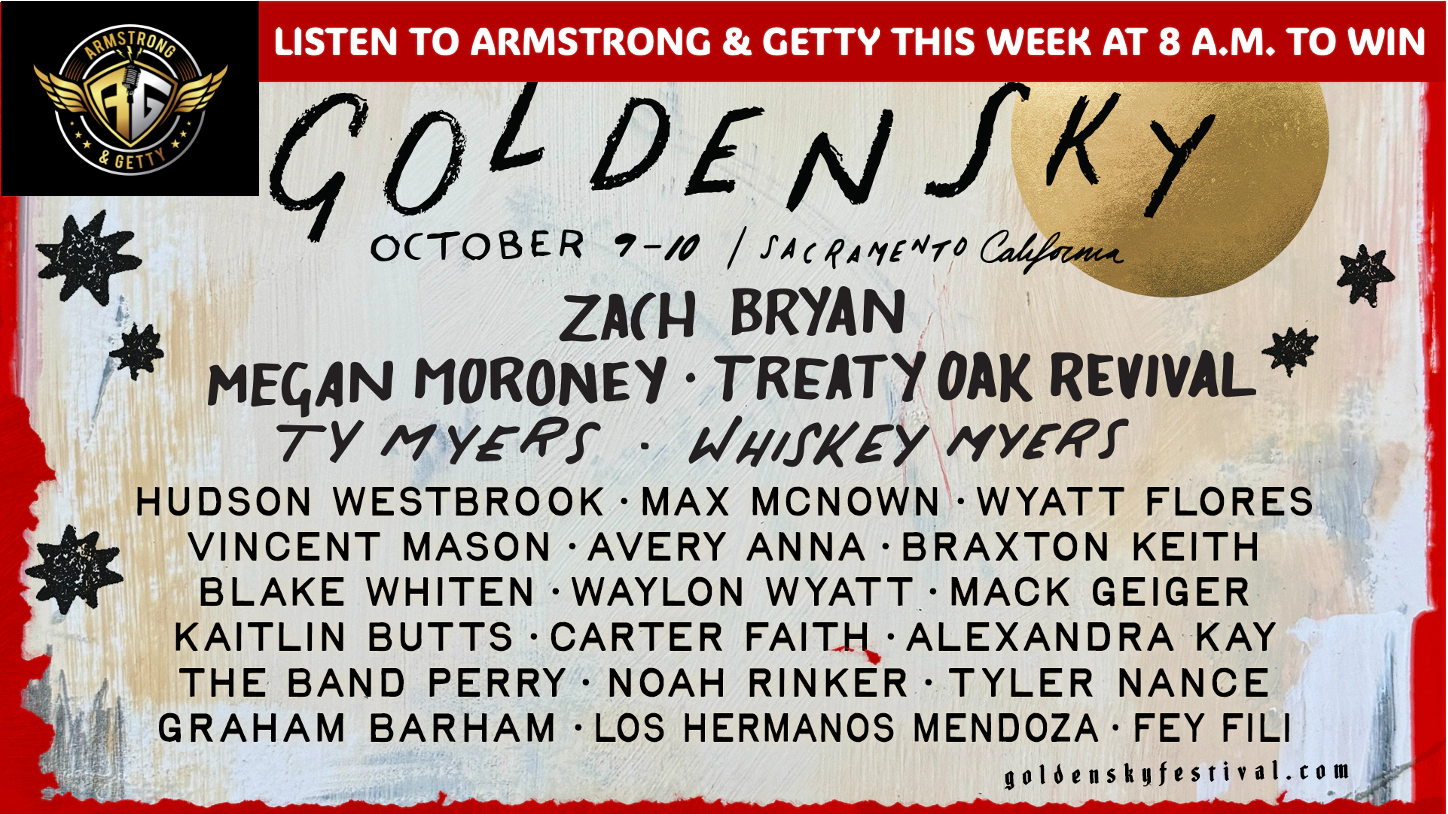Listen To Armstrong and Getty To Win VIP Golden Sky Festival Passes ...