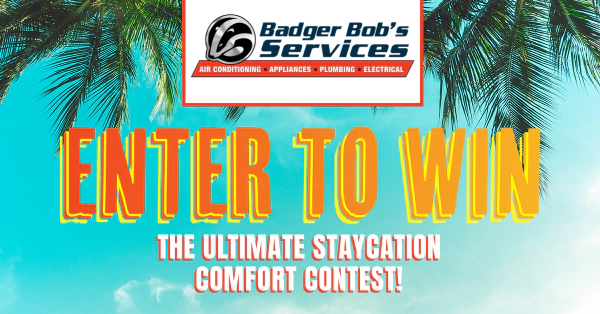 Badger Bob's Services Staycation Comfort Contest