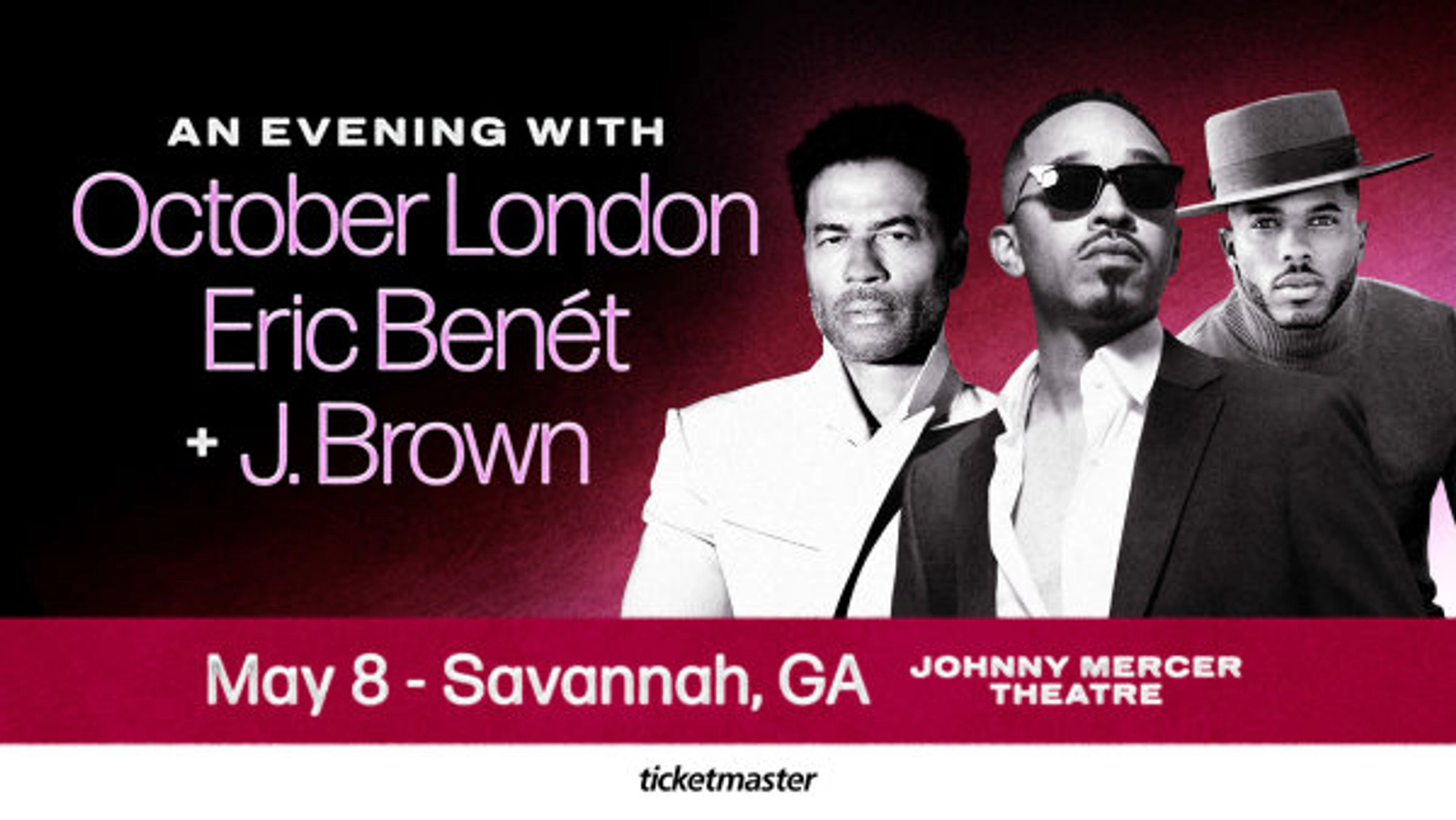 Win tickets to see October London, Eric Benét, and J. Brown!