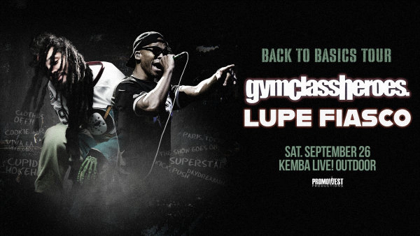Win tickets to see gymclasshereos. & Lupe Fiasco