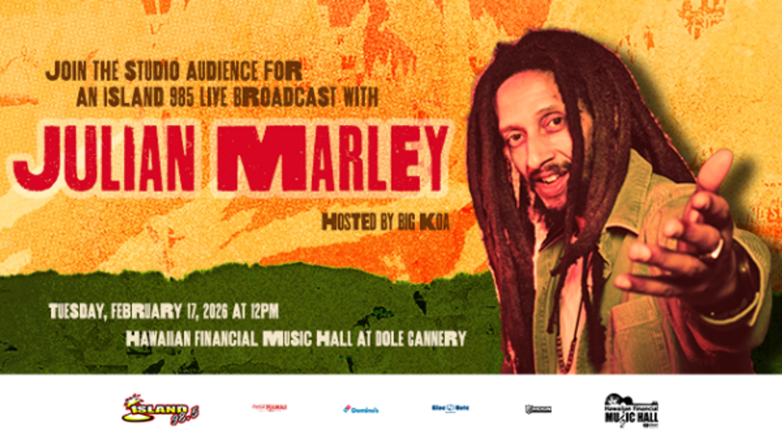 Join the studio audience for an Island 985 Live Broadcast with Julian Marley Hosted by Big Koa Tuesday, February 17th, 2026 at 12pm in the Hawaiian Financial Music Hall at Dole Cannery