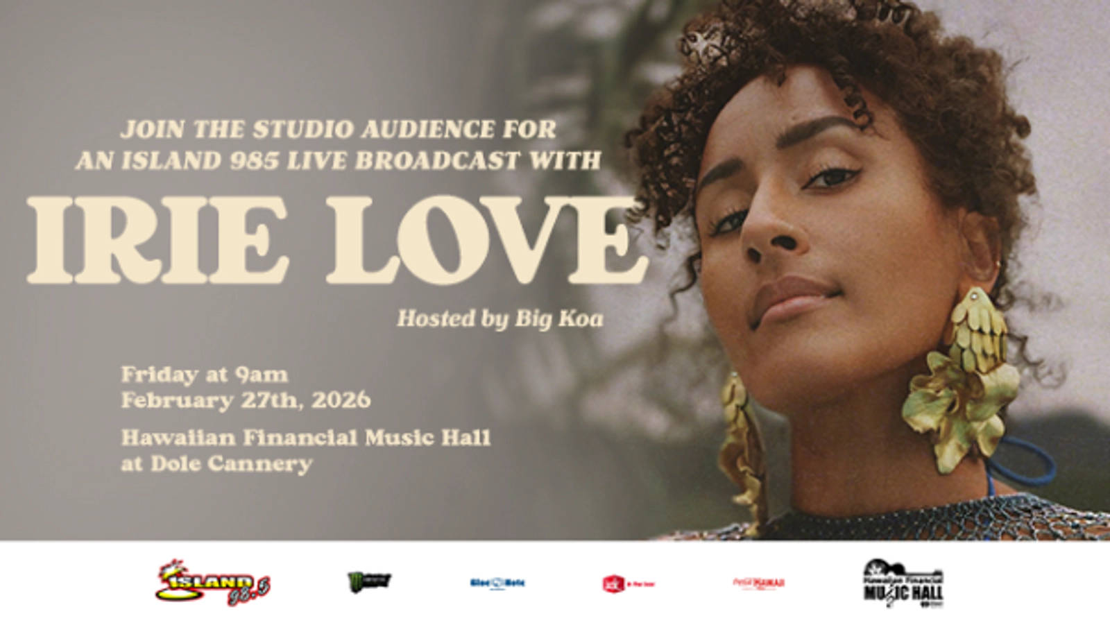 Join the studio audience for Island 98.5 Live Broadcast with Irie Love