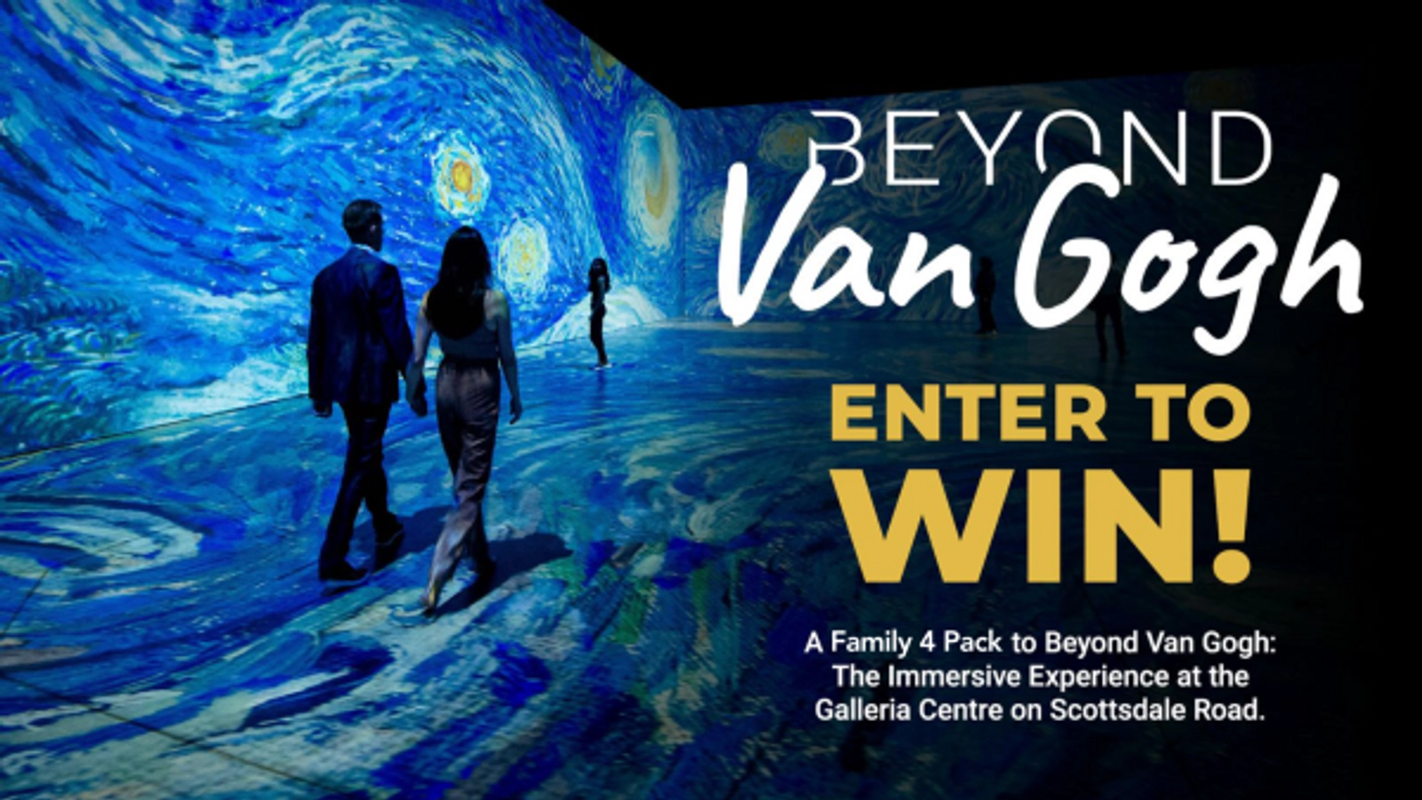 Enter to Win A Family 4 Pack to Beyond Van Gogh!
