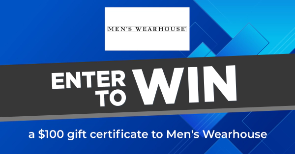 WIN $100 TO MEN'S WEARHOUSE!