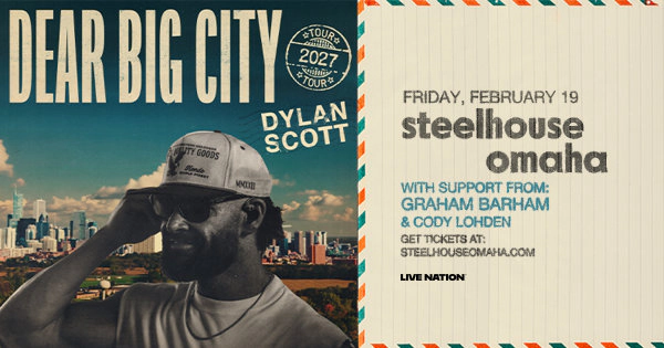 Enter to Win Tickets to the Dylan Scott Concert at Steelhouse Omaha!