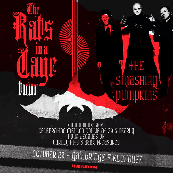 The Smashing Pumpkins Tuesday, October 20 Gainbridge Fieldhouse