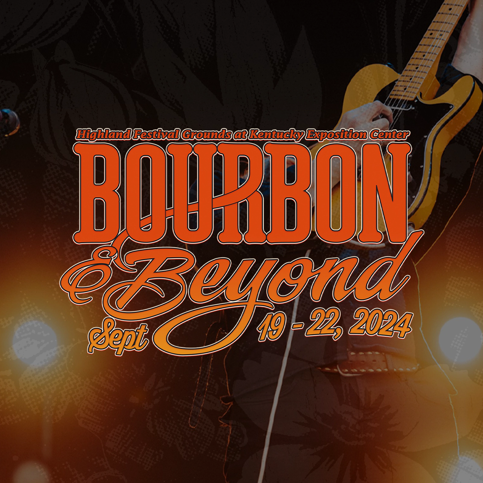 Bourbon & Beyond Music Festival 2024 Highland Festival Grounds Sept