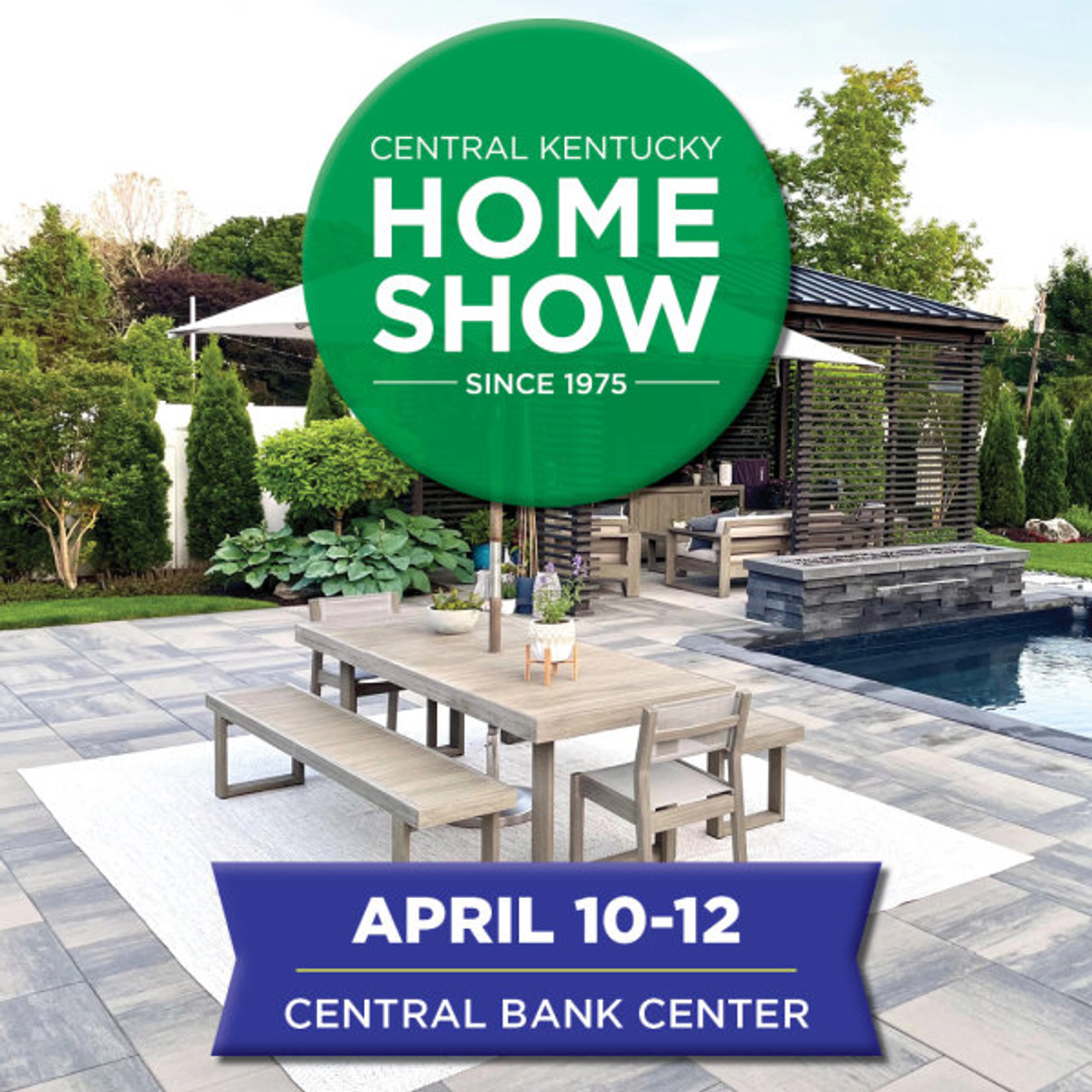 Central Kentucky Home Show @ Central Bank Center April 10-12, 2026