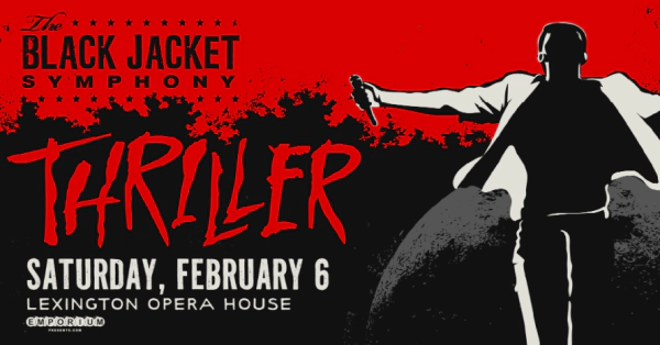 BJ’s Presents Michael Jackson’s Thiller @ Lexington Opera House 2.6.27 Ticket Giveaway