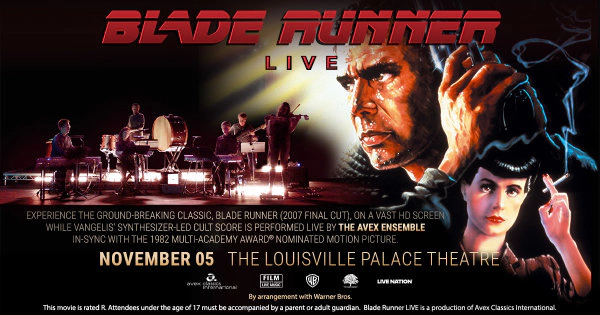 Blade Runner in Concert @ The Louisville Palace 11.5.26 Ticket Giveaway