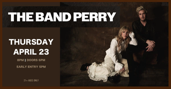 Win tickets to see The Band Perry at Jergel's Rhythm Grille!