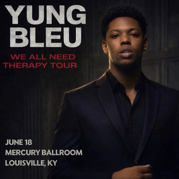 Yung Bleu - We All Need Therapy Tour at Mercury Ballroom June 18, 2026