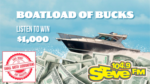 Listen To Win $1,000 With Boatload Of Bucks!