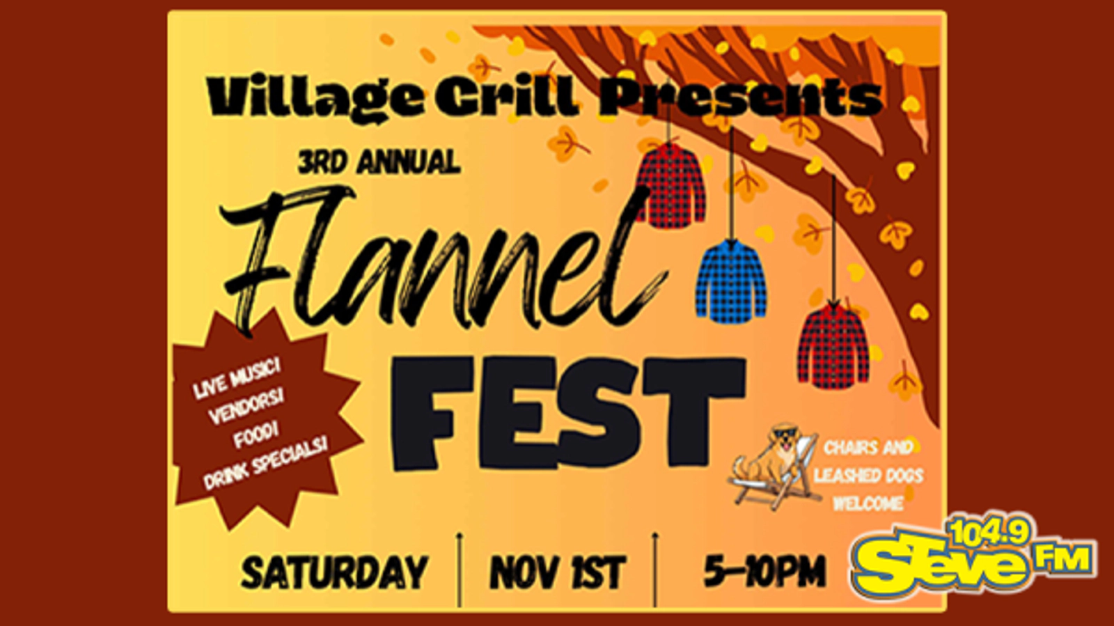 Steal STEVE's Seats for FLANNEL FEST at Village Grill!