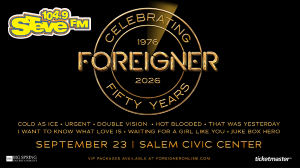 Steal STEVE's Seats to FOREIGNER at Salem Civic Center!