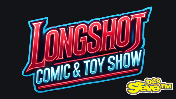 Steal STEVE's Tickets to the LONGSHOT Comic & Toy Show!