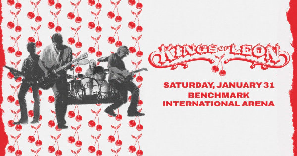 Win! Passes to see KINGS OF LEON @ Benchmark International Arena