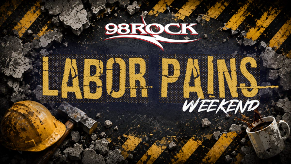 98ROCK Labor Pains Weekend