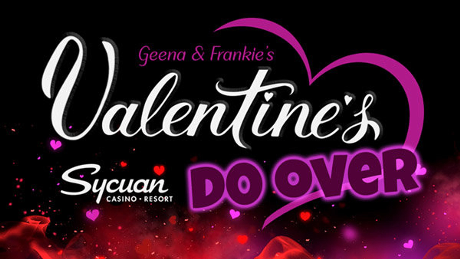 Geena & Frankie’s Valentine's Do-Over Party at Sycuan Casino Resort - Thumbnail Image