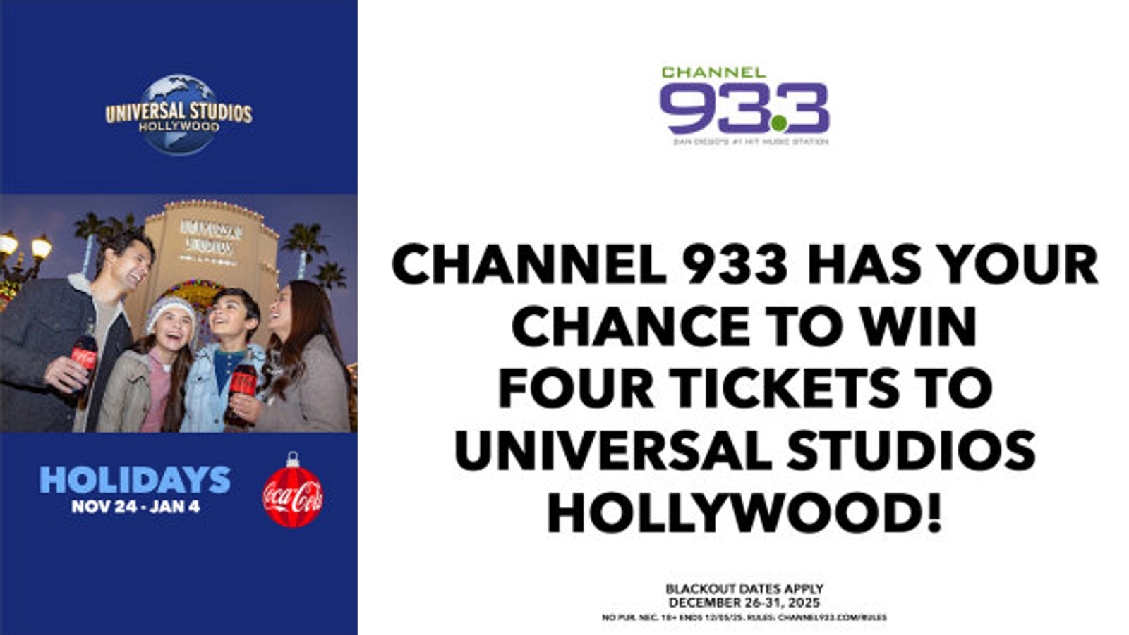 CHANNEL 933 HAS YOUR CHANCE TO WIN FOUR TICKETS TO UNIVERSAL STUDIOS HOLLYWOOD!