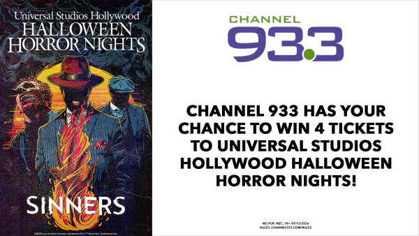 CHANNEL 933 HAS YOUR CHANCE TO WIN FOUR TICKETS TO UNIVERSAL STUDIOS HOLLYWOOD HALLOWEEN HORROR NIGHTS