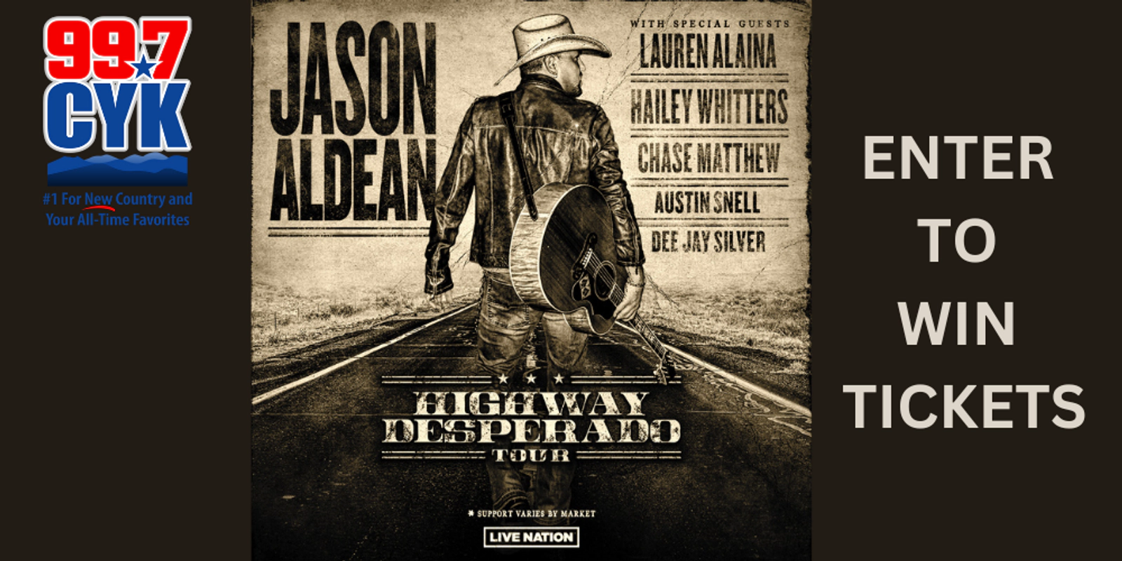 ENTER TO WIN TICKETS FROM 997 CYK Jason Aldean Highway Desperado Tour