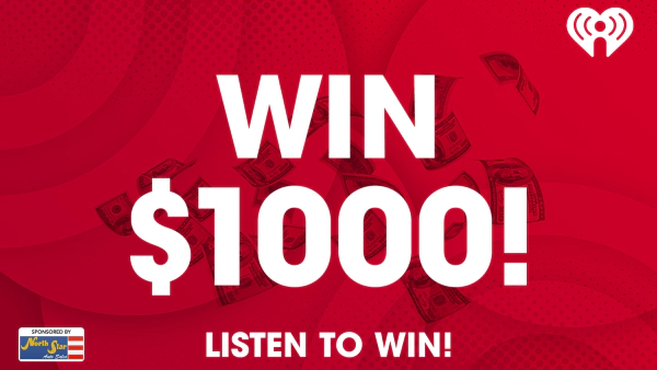 Listen to Win $1,000