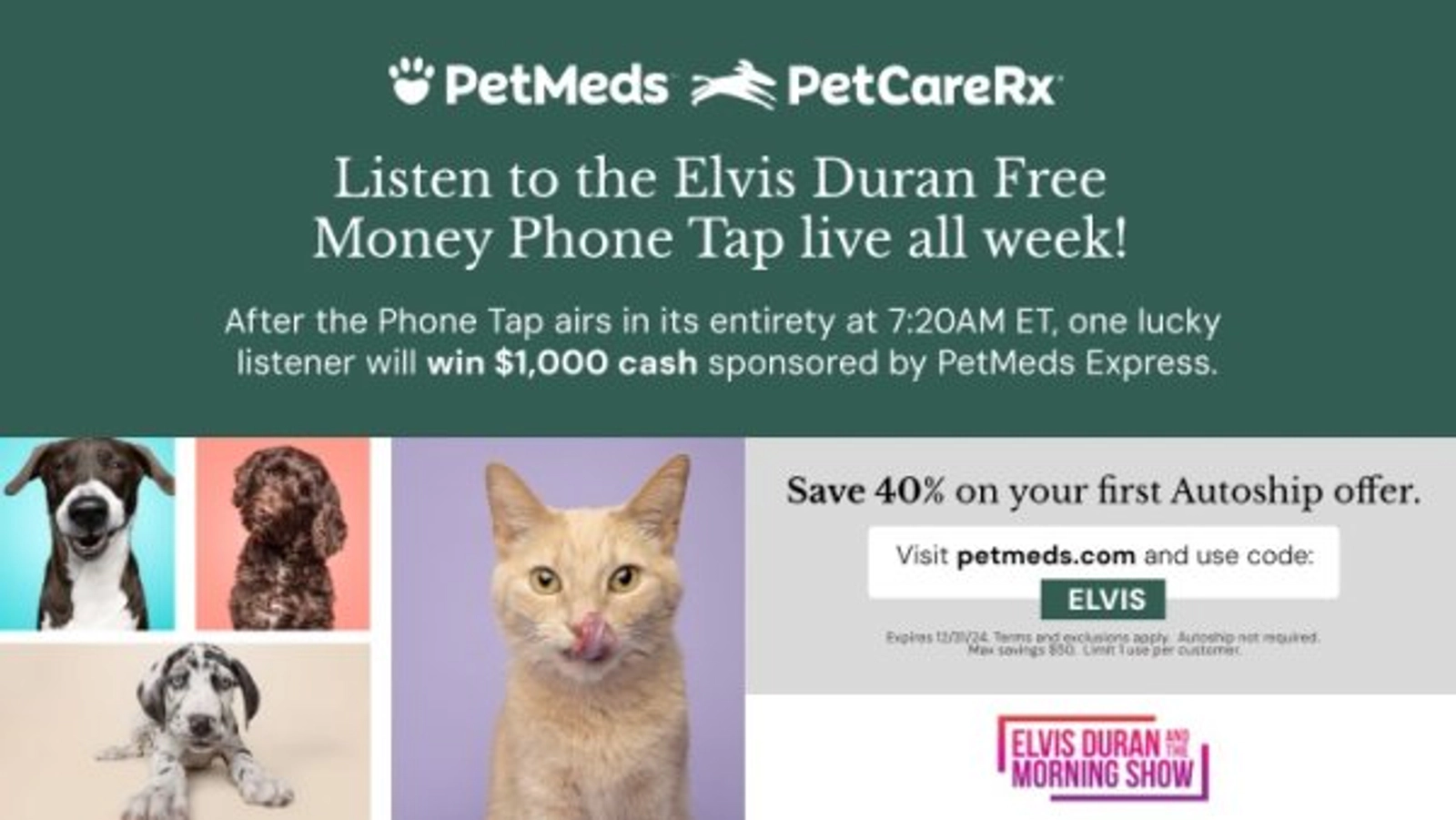 Elvis Duran and the Morning Show’s Pet Meds Express Free Money Phone Tap Sweepstakes