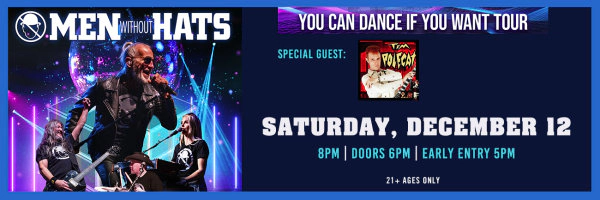 Win a pair of tickets to see Men Without Hats at Jergel's Rhythm Grille!